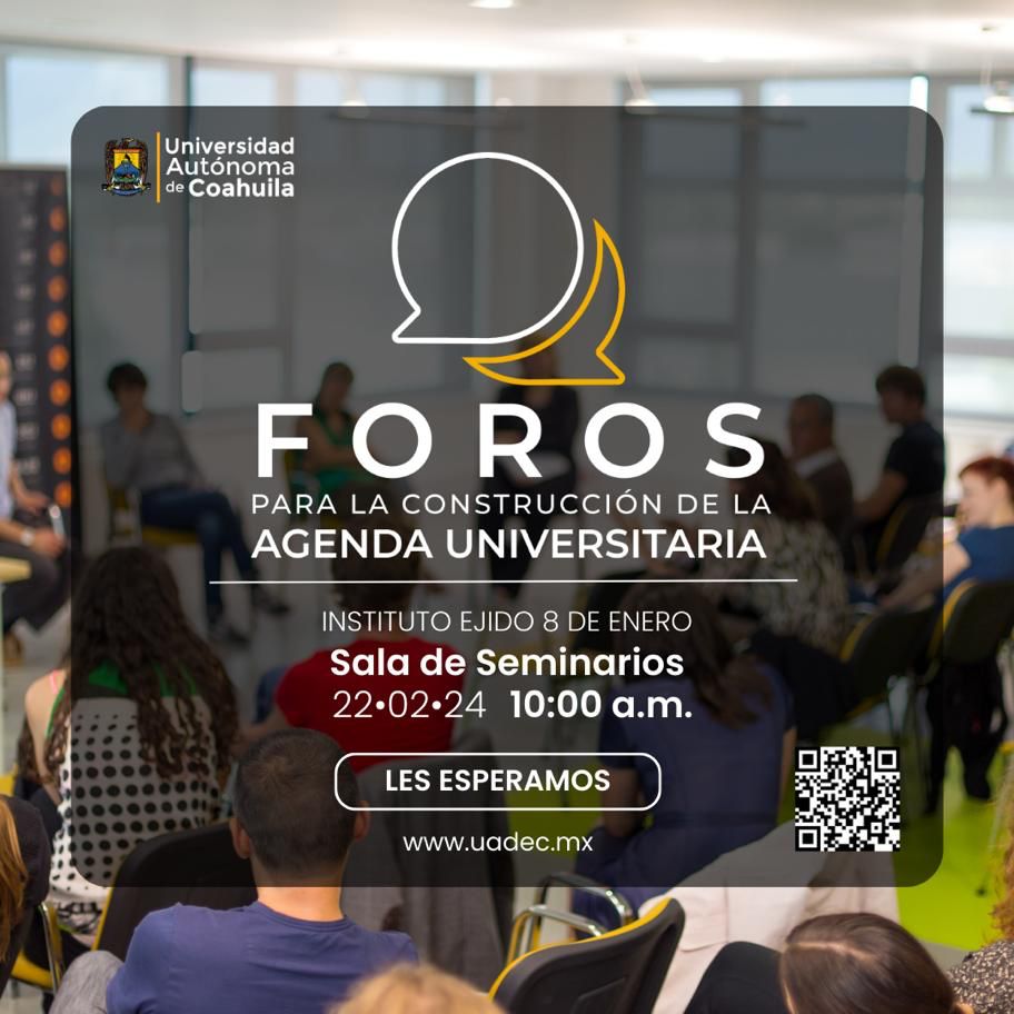 Iniciarán en Monclova foros para la construcción de la agenda universitaria de la UAdeC