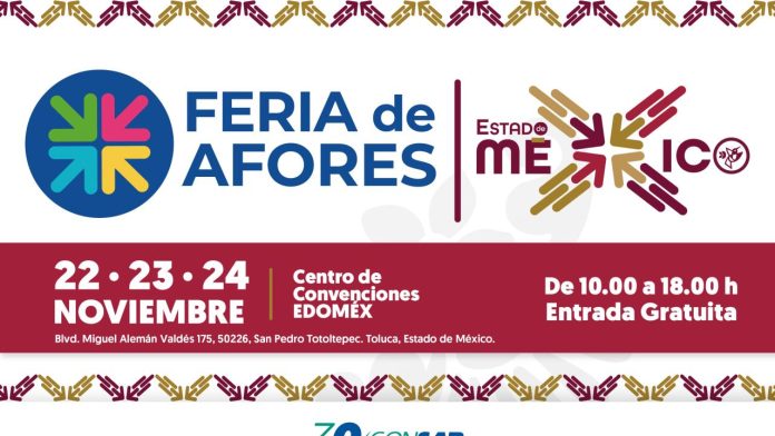 Feria de Afores en el Estado de México 2024 ofrecerá orientación gratuita sobre pensiones: Consar