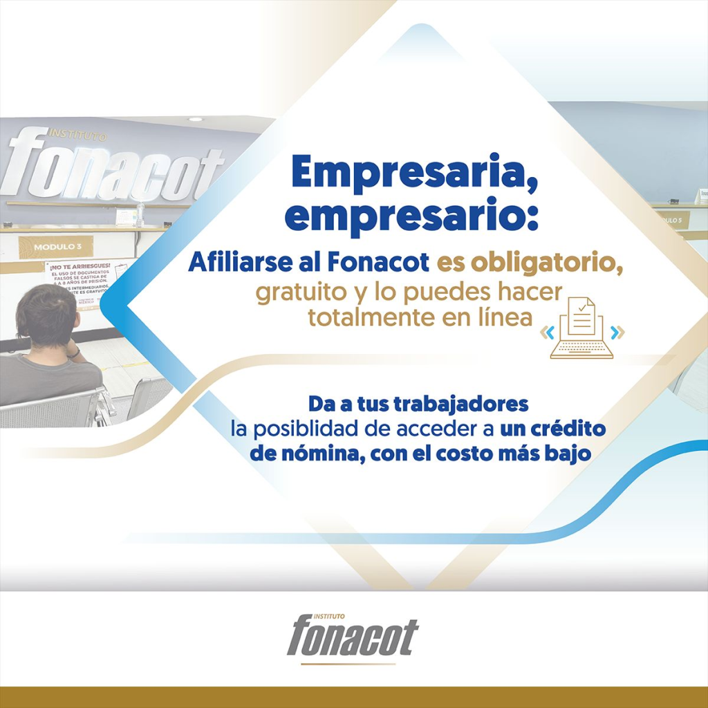 Afíliate al Fonacot y brinda a tus trabajadores acceso a créditos accesibles y protección laboral