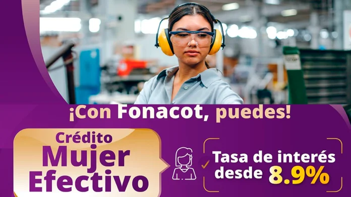 Crédito Fonacot Mujer Efectivo: Apoyo financiero para trabajadoras formales