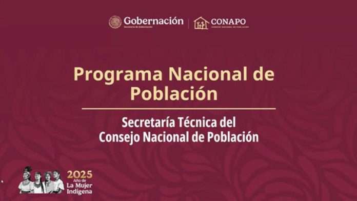 Analizan propuestas del Programa Nacional de Población 2025-2030 en encuentro del Conapo con estados