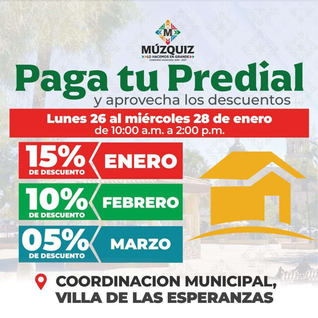 predial Múzquiz, pago del predial, descuentos predial 2026, impuesto predial, gobierno municipal de Múzquiz, presidencia municipal, Villa de Palaú, Villa de las Esperanzas, finanzas municipales, Coahuila
