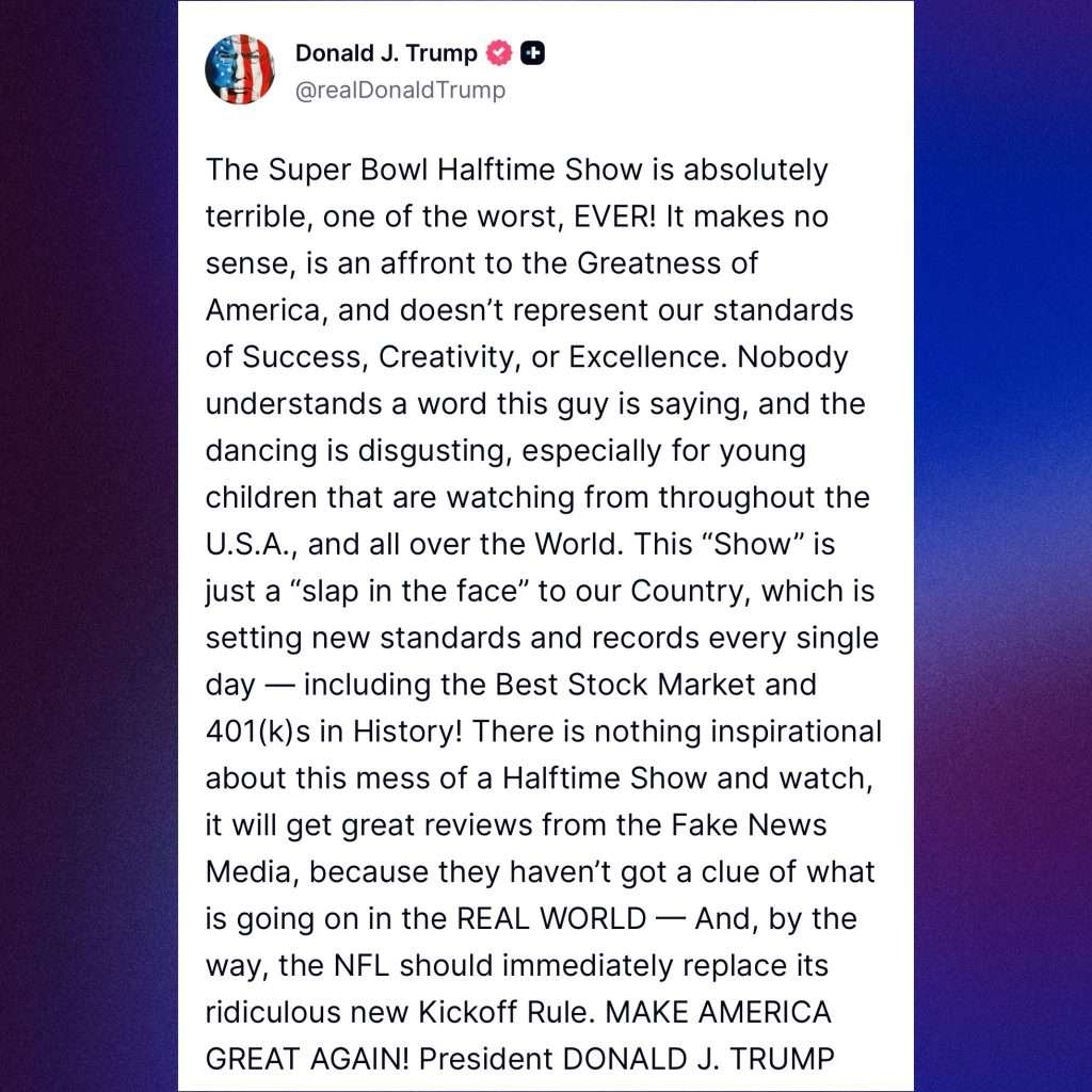 Donald Trump califica show de medio tiempo de Bad Bunny como "uno de los peores de la historia"