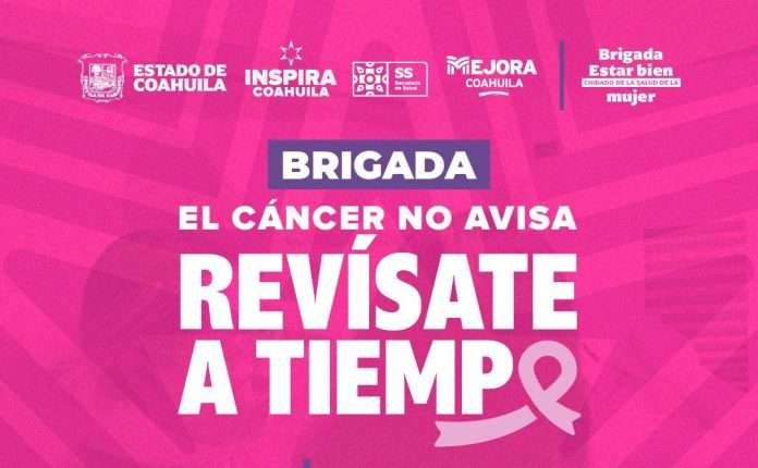 La Secretaría de Salud de Coahuila realizará la brigada “El cáncer no avisa, revísate a tiempo” en Múzquiz y Minas de Barroterán con servicios gratuitos