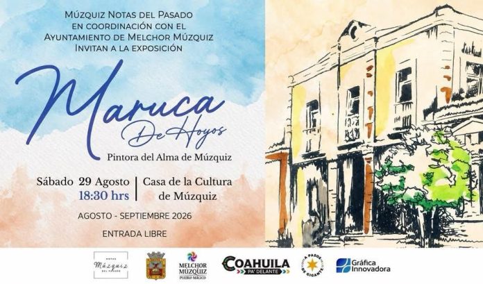 La Casa de la Cultura de Múzquiz presentará la exposición dedicada a Maruca de Hoyos, Pintora del Alma de Múzquiz, con entrada gratuita.