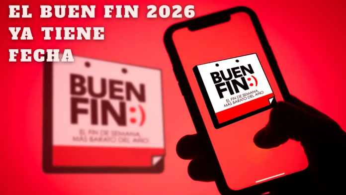 El Buen Fin 2026 ya tiene fecha: serán cinco días de ofertas