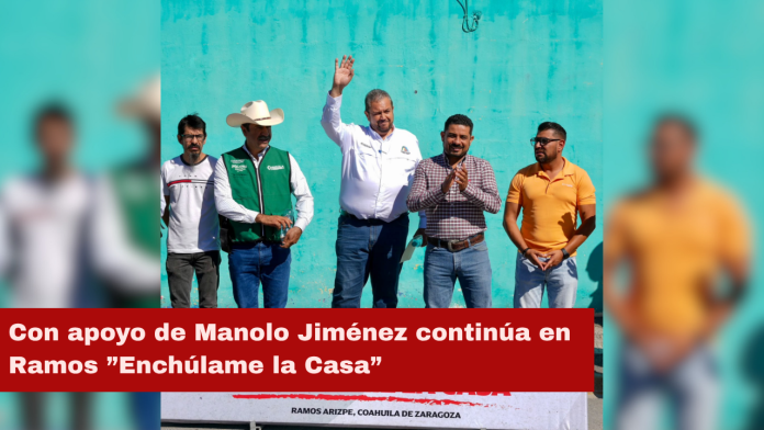Con apoyo de Manolo Jiménez continúa en Ramos ”Enchúlame la Casa”